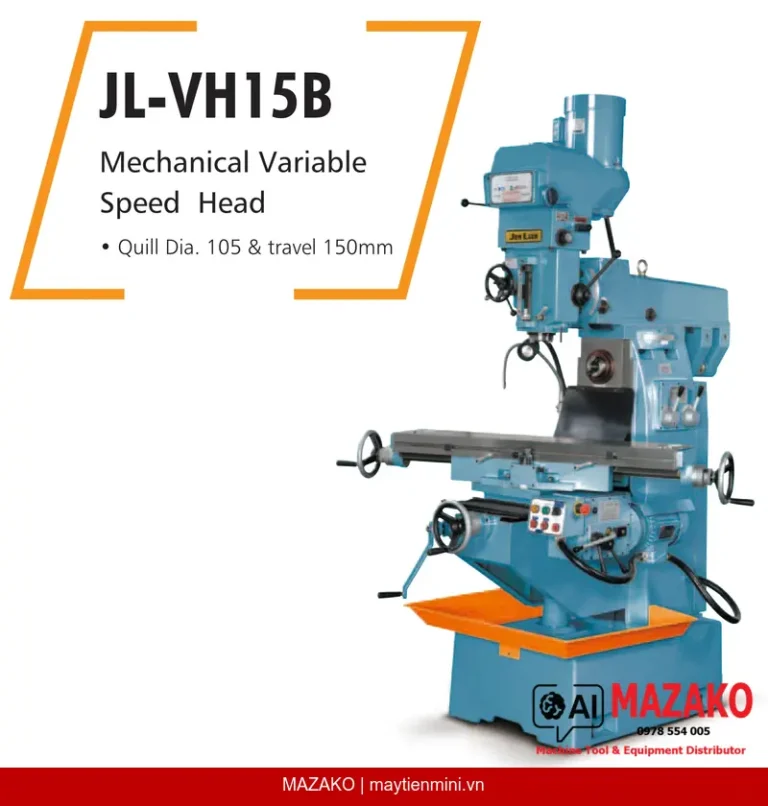 Máy phay đứng ngang vạn năng JL-VH15B: Đánh giá chi tiết