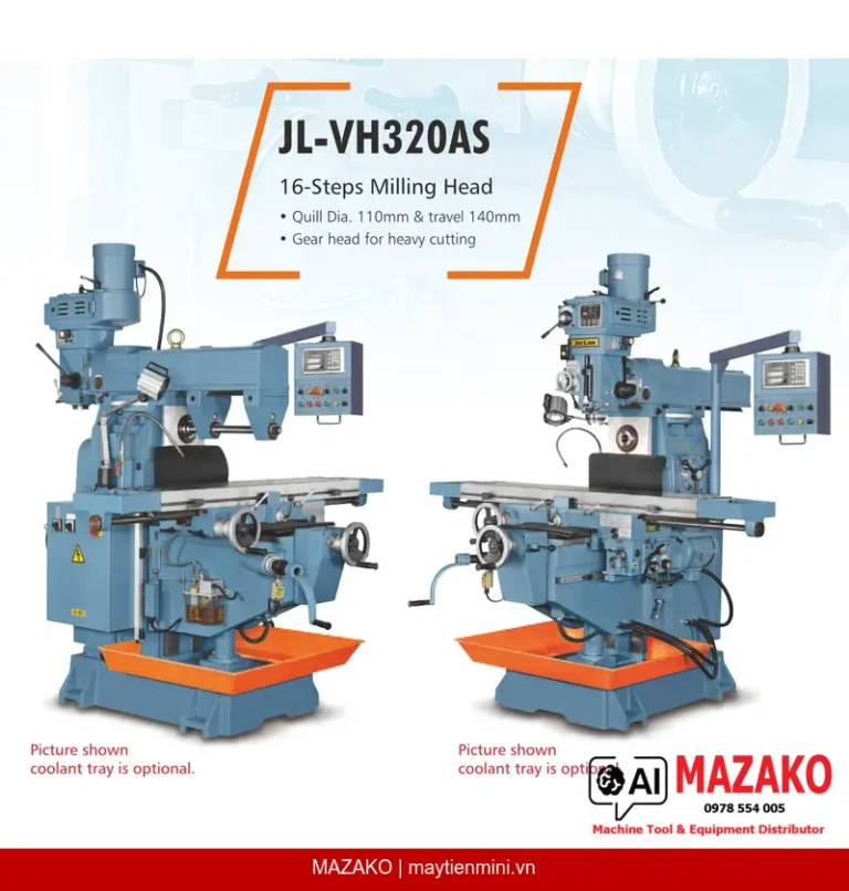 Máy phay đứng ngang vạn năng JL-VH320AS: 2 trong 1